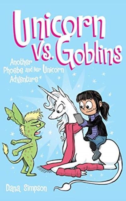 Unicorn vs. Goblins (Phoebe and Her Unicorn) kitap kapağı