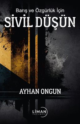 Barış ve Özgürlük İçin Sivil Düşün | Liman Yayınevi