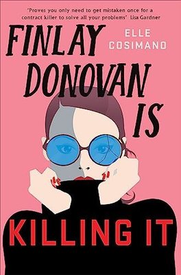 Finlay Donovan Is Killing It (Finlay Donovan Series) | Headline Book Publishing