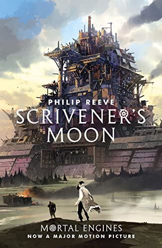 Scrivener's Moon (Mortal Engines Prequel) kitap kapağı