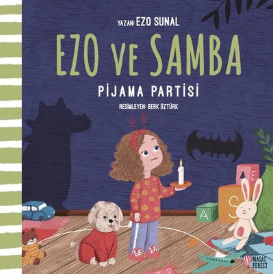Ezo ve Samba Pijama Partisi | Masalperest (İnce Kapak)