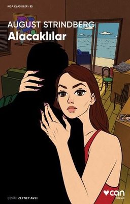 Alacaklılar - Kısa Klasikler 85 | Can Yayınları