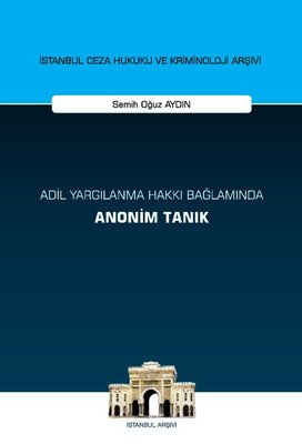 Adil Yargılanma Hakkı Bağlamında Anonim Tanık | On İki Levha Yayıncılık