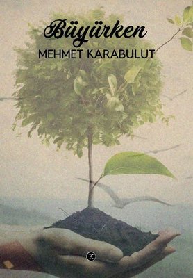 Büyürken | Kafe Kültür Yayıncılık