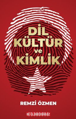 Dil Kültür ve Kimlik | Bilgeoğuz Yayınları