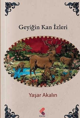 Geyiğin Kan İzleri | Klaros Yayınları
