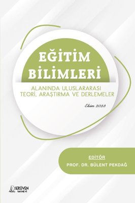 Eğitim Bilimleri Alanında Uluslararası Teori Araştırma ve Derlemeler - Ekim 2023 | Serüven Yayınevi