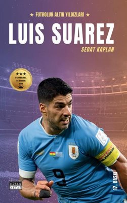 Luis Suarez - Futbolun Altın Yıldızları | Siyah Beyaz