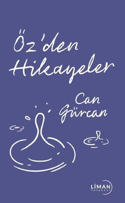 Öz'den Hikayeler | Liman Yayınevi