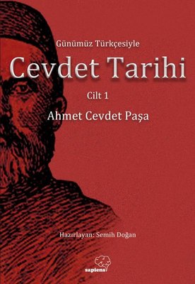 Günümüz Türkçesiyle Cevdet Tarihi - Cilt 1 | Sapiens