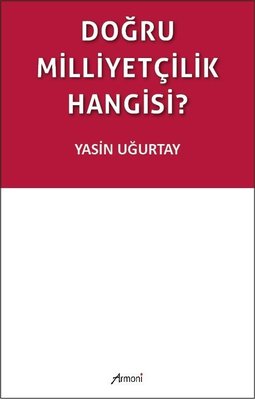 Doğru Milliyetçilik Hangisi? | Armoni