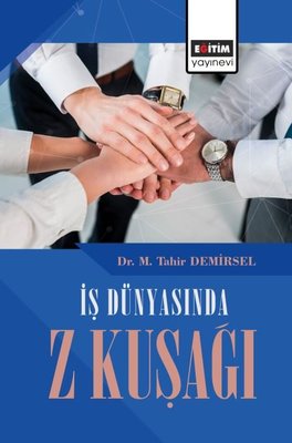 İş Dünyasında Z Kuşağı | Eğitim Yayınevi