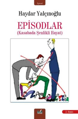 Episodlar - Kasabada Şenlikli Hayat | İzan Yayıncılık