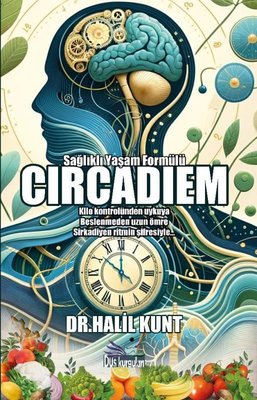 Sağlıklı Yaşam Formülü: Circadiem | Düş Kurguları Yayınları
