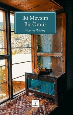 İki Mevsim Bir Ömür | Kitap Ağacı Yayınları