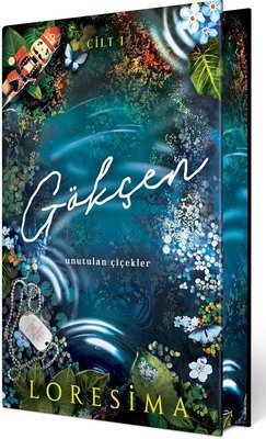 Gökçen 1 - Unutulan Çiçekler - Yan Boyamalı Özel Baskı | Ephesus Yayınları