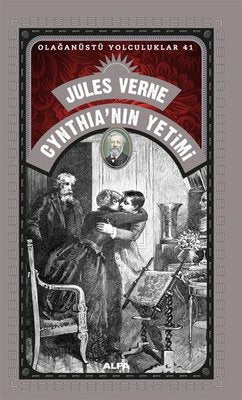 Cynthia'nın Yetimi - Olağanüstü Yolculuklar 41 | Alfa Yayıncılık
