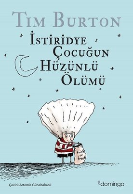 İstiridye Çocuğun Hüzünlü Ölümü | Domingo Yayınevi