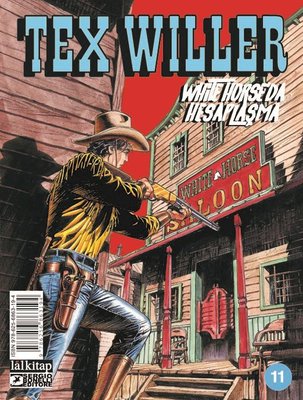 Tex Willer Sayı 11 - White Horse'da Hesaplaşma | Lal
