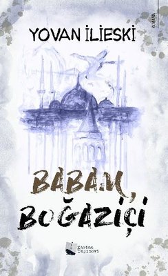 Babam Boğaziçi | Karina Yayınevi