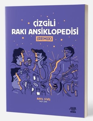 Çizgili Rakı Ansiklopedisi - Remix | Anason İşleri Kitapları