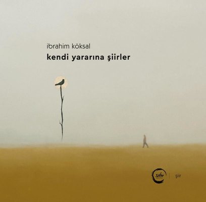 Kendi Yararına Şiirler | Sıfır Yayınları
