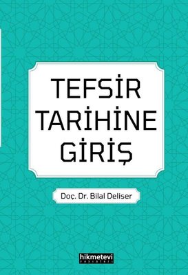 Tefsir Tarihine Giriş | Hikmetevi Yayınları