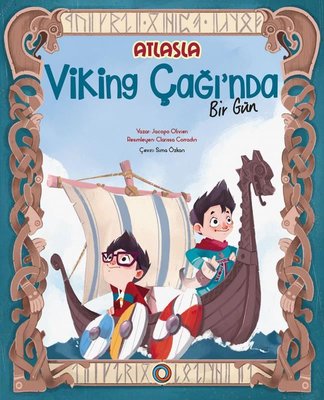 Atlas'la Viking Çağı'nda Bir Gün | Orenda