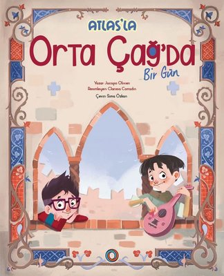 Atlas'la Orta Çağ'da Bir Gün | Orenda