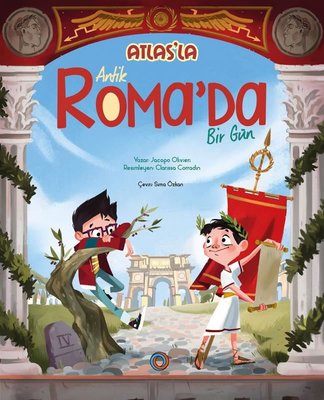 Atlas'la Antik Roma'da Bir Gün | Orenda