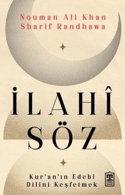 İlahi Söz - Kur'an'ın Edebi Dilini Keşfetmek | Timaş Yayınları