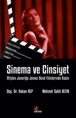 Sinema ve Cinsiyet - Afişten Jeneriğe James Bond Filmlerinde Kadın | Kriter