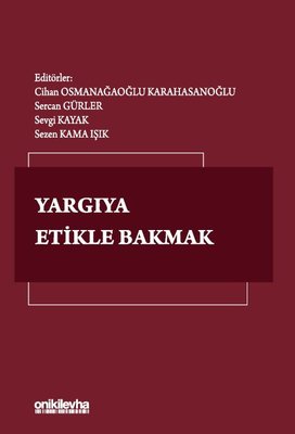 Yargıya Etikle Bakmak | On İki Levha Yayıncılık