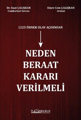 1225 Örnek Olay Açısından Neden Beraat Kararı Verilmeli | Platon Hukuk Yayınevi