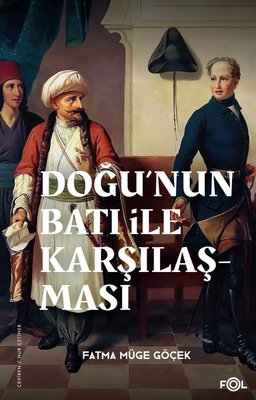 Doğu'nun Batı İle Karşılaşması | Fol Kitap