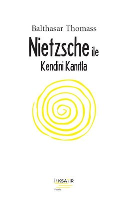 Nietzsche İle Kendini Kanıtla | İlksatır Yayınevi