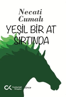 Yeşil Bir At Sırtında | Cumhuriyet Kitapları