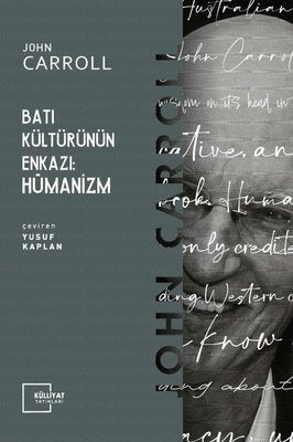 Batı Kültürünün Enkazı: Hümanizm | Külliyat Yayınları
