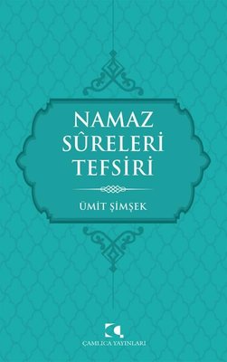Namaz Sureleri Tefsiri | Çamlıca Yayınları