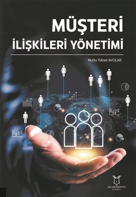 Müşteri İlişkileri Yönetimi | Akademisyen Kitabevi