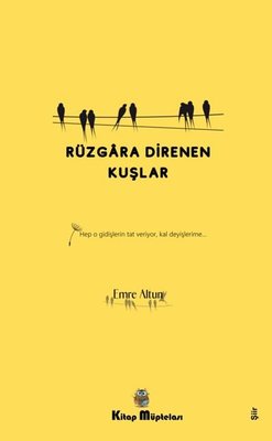 Rüzgara Direnen Kuşlar | Kitap Müptelası Yayınları