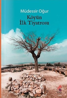 Köyün İlk Tiyatrosu | Klaros Yayınları