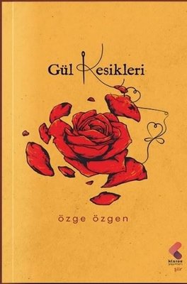 Gül Kesikleri | Klaros Yayınları