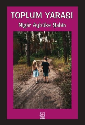 Toplum Yarası | Luna Yayınları