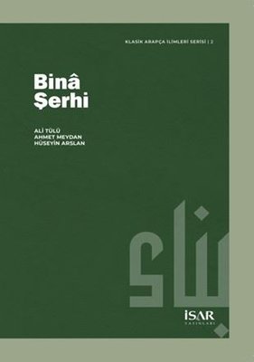 Bina Şerhi - Klasik Arapça İlimleri Serisi 2 | İsar - İstanbul Araştırma ve Eğitim
