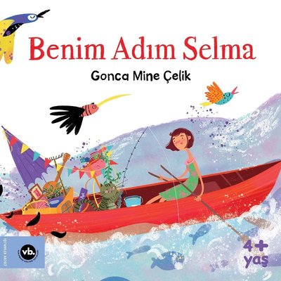 Benim Adım Selma 4+ Yaş | VakıfBank Kültür Yayınları