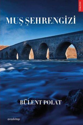 Muş Şehrengizi | Araz Kitap