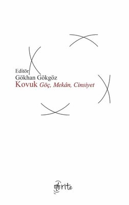 Kovuk: Göç, Mekan, Cinsiyet | Otorite