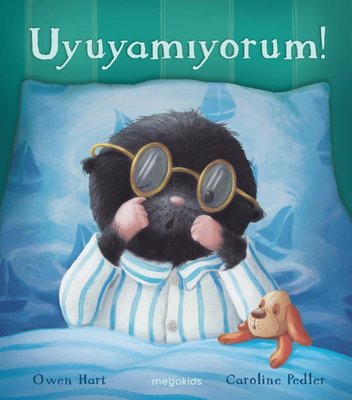 Uyuyamıyorum! | Megakids Yayıncılık