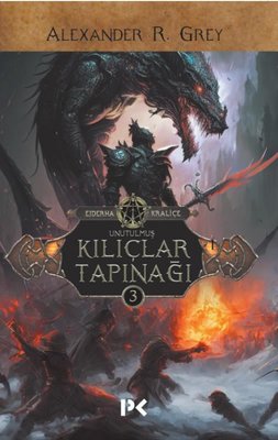 Unutulmuş Kılıçlar Tapınağı - Ejderha Kraliçe 3 | Profil Kitap